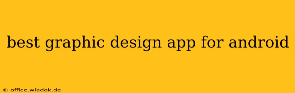 best graphic design app for android