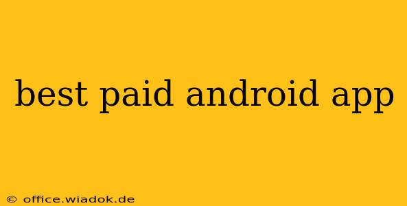 best paid android app