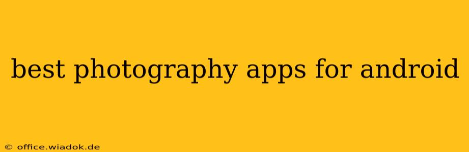 best photography apps for android