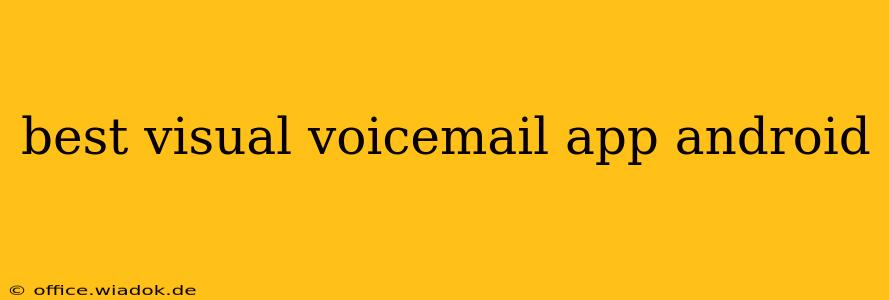 best visual voicemail app android