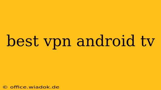 best vpn android tv