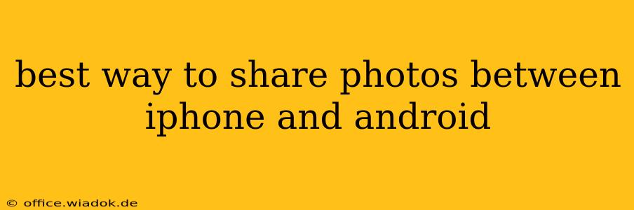 best way to share photos between iphone and android