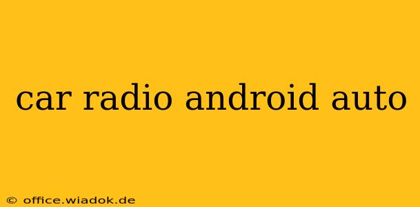 car radio android auto