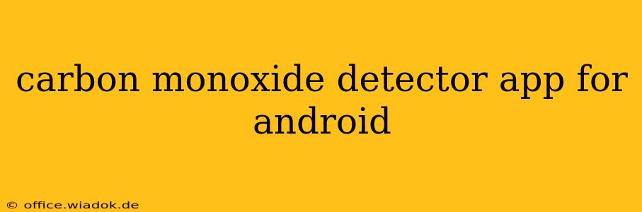 carbon monoxide detector app for android