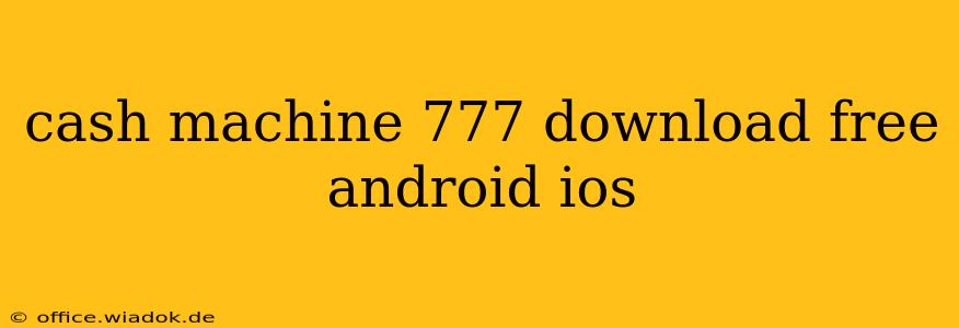 cash machine 777 download free android ios