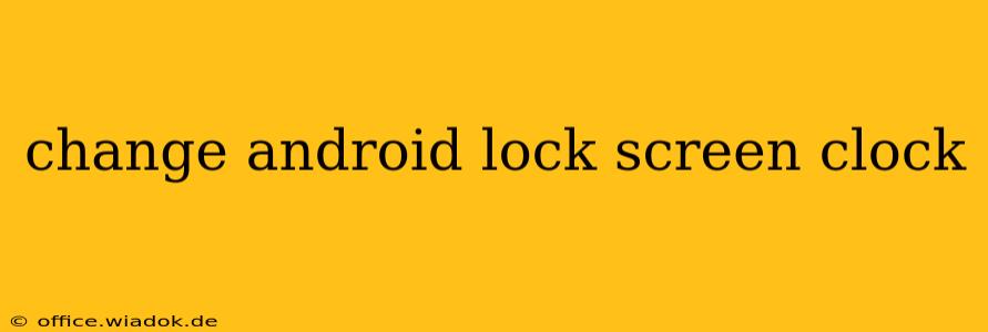 change android lock screen clock