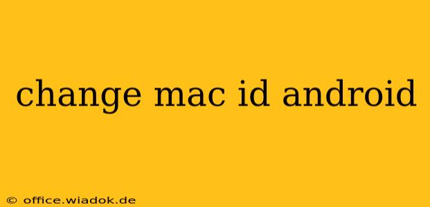 change mac id android