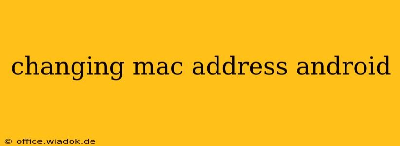 changing mac address android