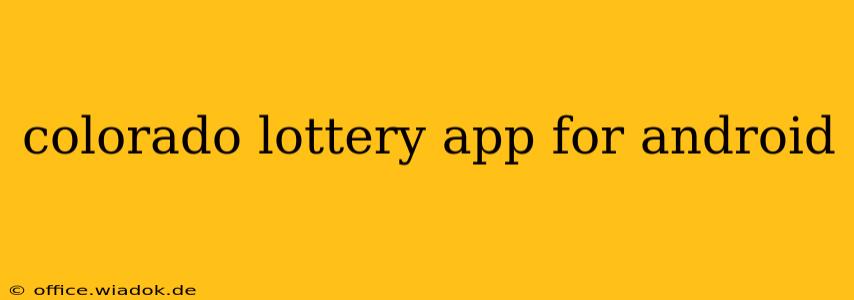 colorado lottery app for android