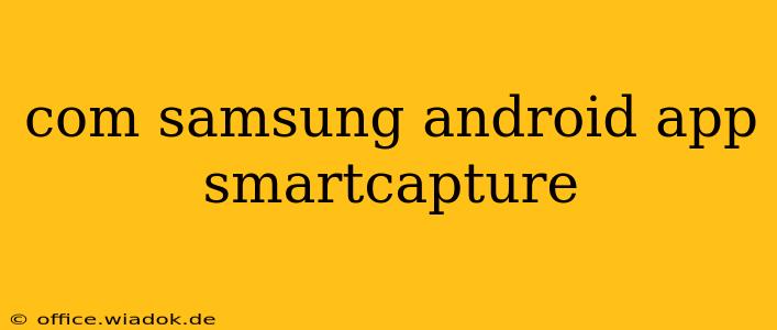 com samsung android app smartcapture