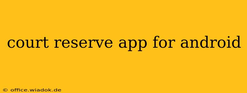 court reserve app for android