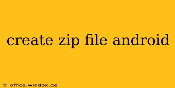 create zip file android