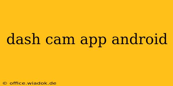 dash cam app android