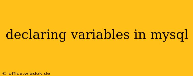 declaring variables in mysql