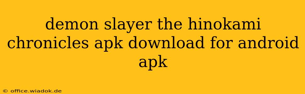 demon slayer the hinokami chronicles apk download for android apk