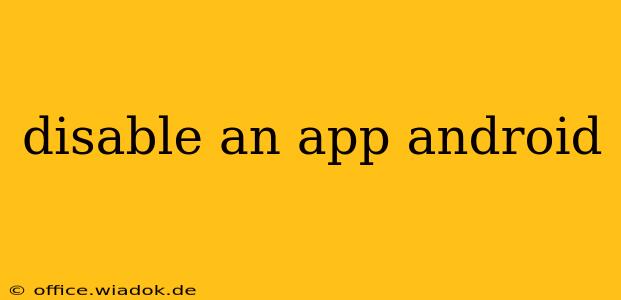 disable an app android