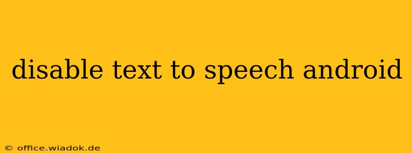 disable text to speech android