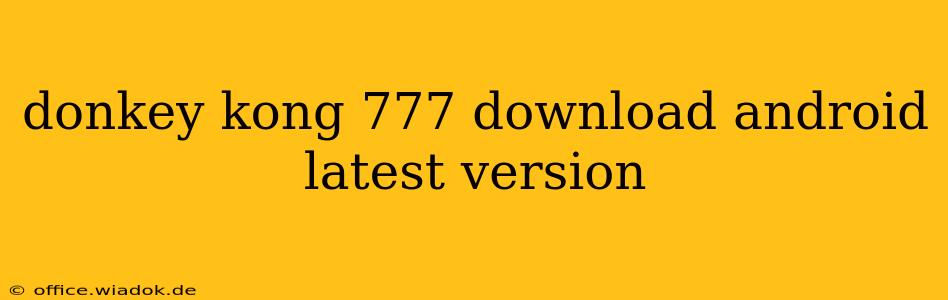 donkey kong 777 download android latest version