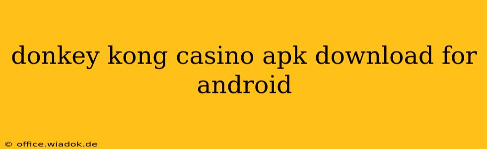 donkey kong casino apk download for android