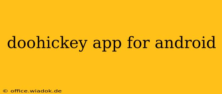 doohickey app for android