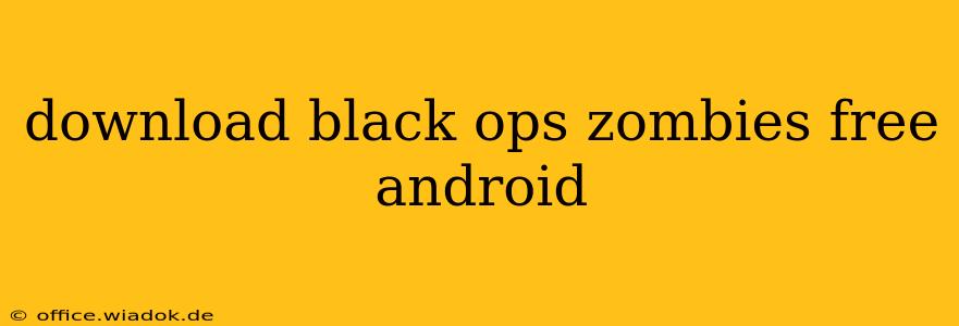 download black ops zombies free android