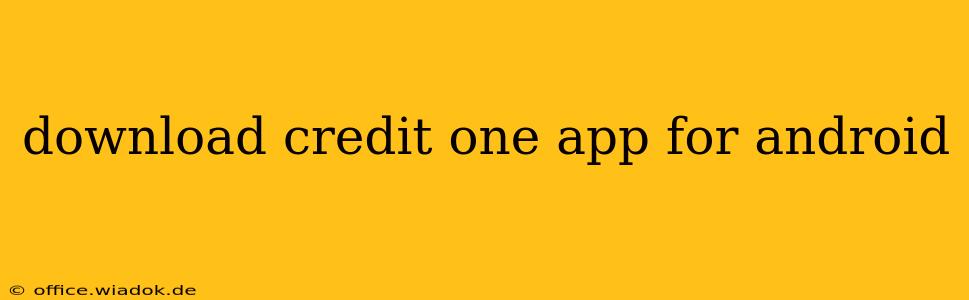 download credit one app for android