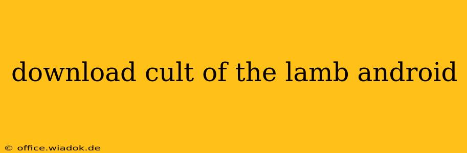 download cult of the lamb android