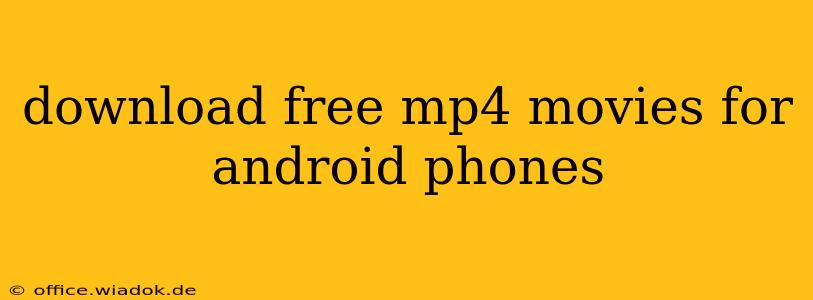 download free mp4 movies for android phones