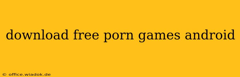 download free porn games android