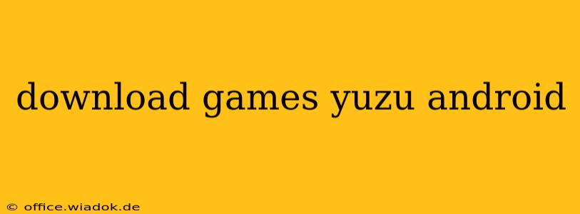 download games yuzu android