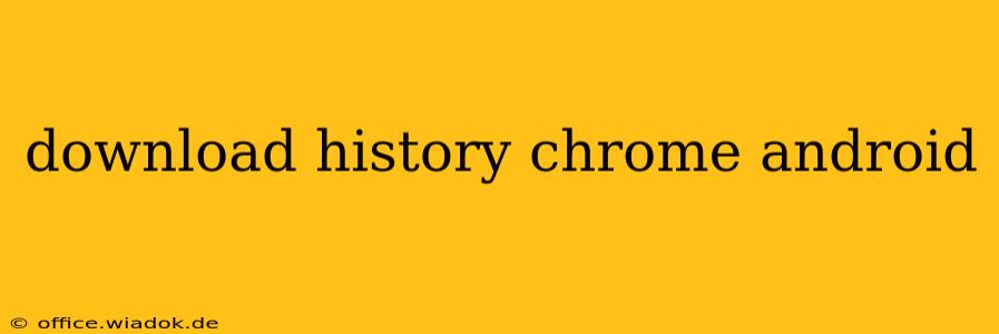 download history chrome android