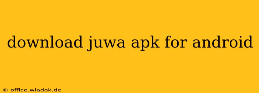 download juwa apk for android