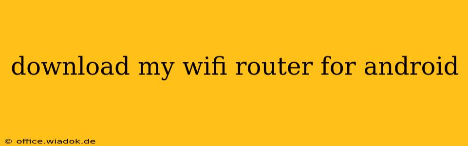 download my wifi router for android