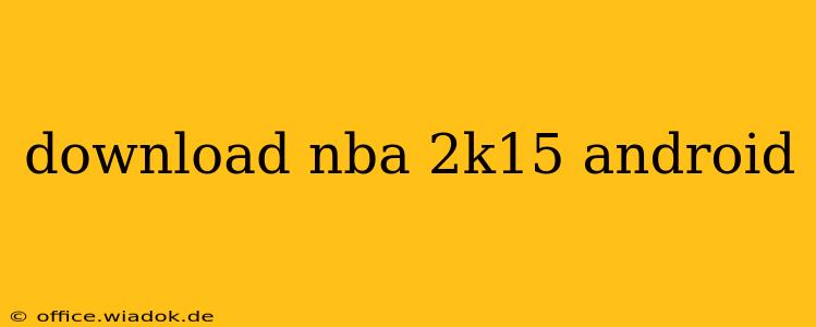 download nba 2k15 android