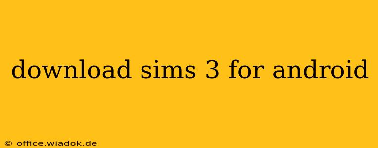 download sims 3 for android