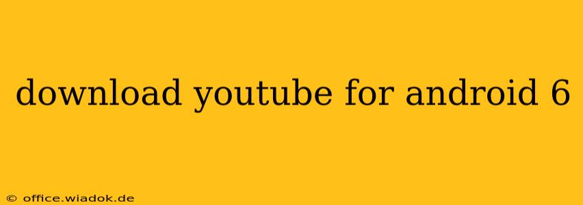 download youtube for android 6