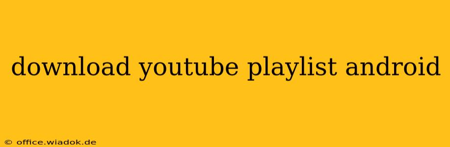 download youtube playlist android