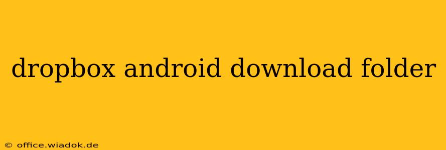 dropbox android download folder