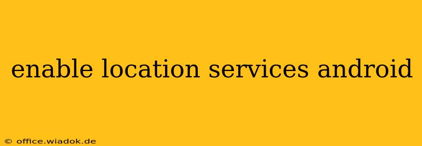 enable location services android