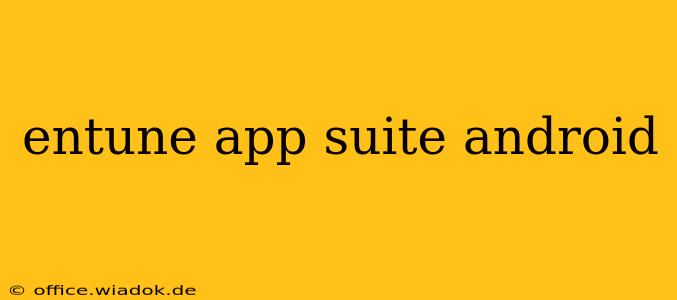 entune app suite android