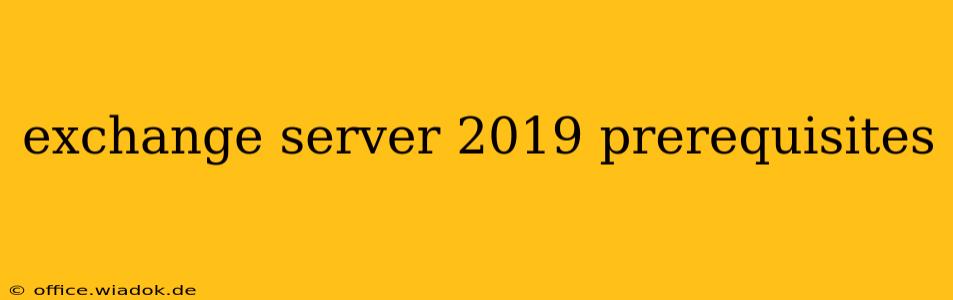 exchange server 2019 prerequisites