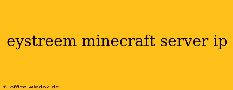 eystreem minecraft server ip