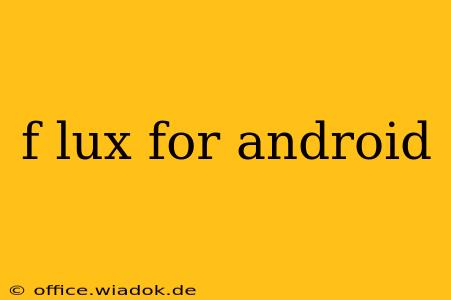 f lux for android