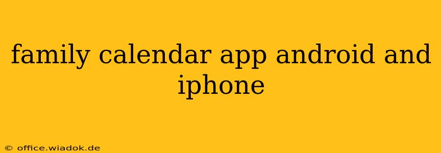 family calendar app android and iphone