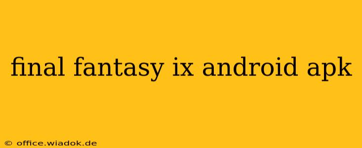 final fantasy ix android apk