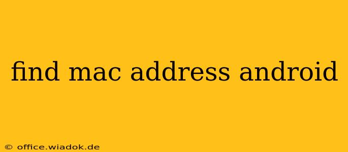 find mac address android