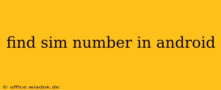 find sim number in android