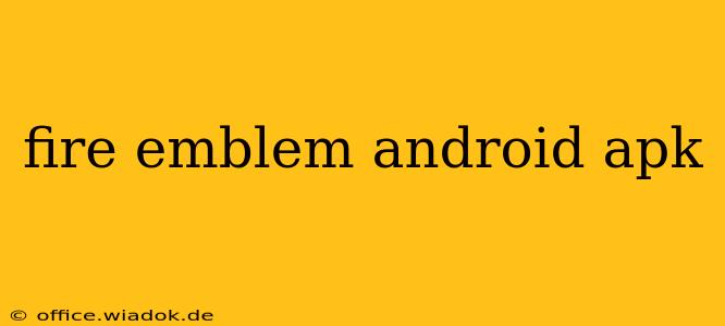 fire emblem android apk