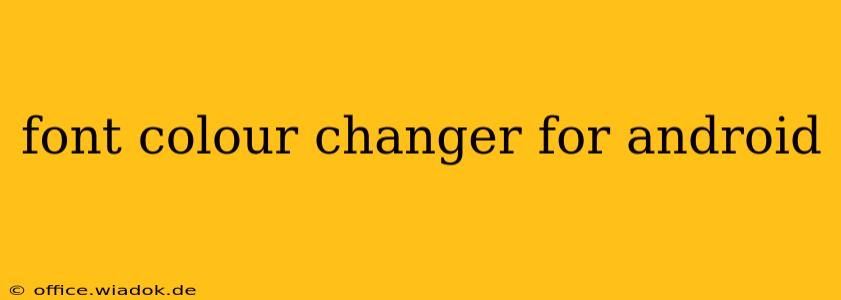 font colour changer for android