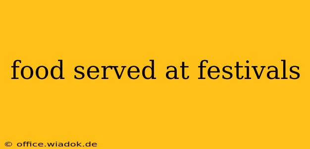 food served at festivals